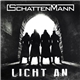 Schattenmann - Licht An